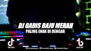 DJ CINTA SEMALAM DI MALAM PESTA| DJ GADIS BAJU MERAH SLOW FULL BASS🎶REMIX 2023 BY FERNANDO BASS