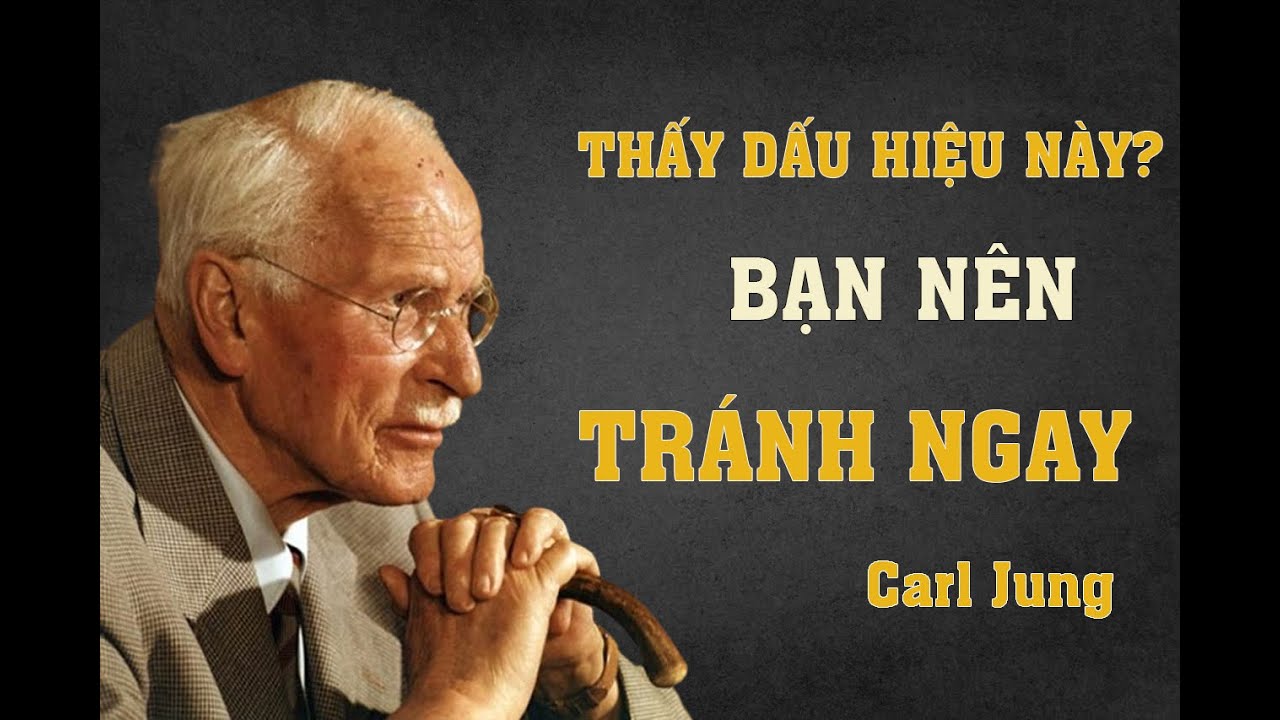 CARL JUNG: DẤU HIỆU ĐÁNG SỢ NHẤT Ở MỘT NGƯỜI – ĐỪNG BAO GIỜ XEM THƯỜNG!