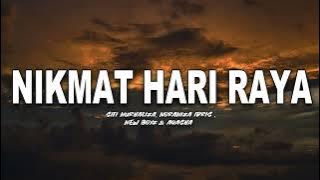 Siti Nurhaliza, Noraniza Idris, New Boyz & Aqasha - Nikmat Hari Raya (Lyrics Video)