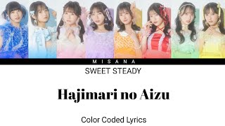 SWEET STEADY - Hajimari no Aizu | Color Coded Lyrics (KAN/ROM/ENG/INDO)