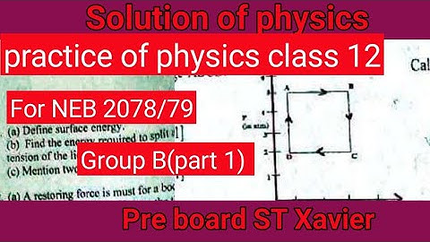 Solution of physics class 12 /Group B , pre board ST. Xavier 2078/79 #neb #physics #nepal #