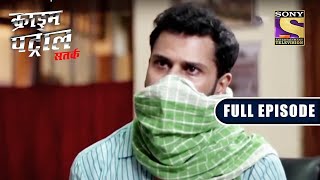 Crime Patrol Satark - Face Hidden In A Mask - Ep 192 - Full Episode - 3 July 2022