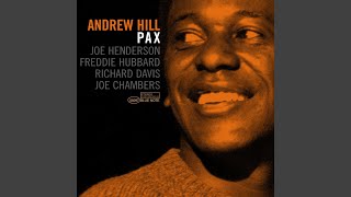 Video thumbnail of "Andrew Hill - Pax (Remastered)"