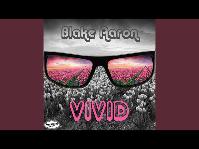 Blake Aaron - Vivid