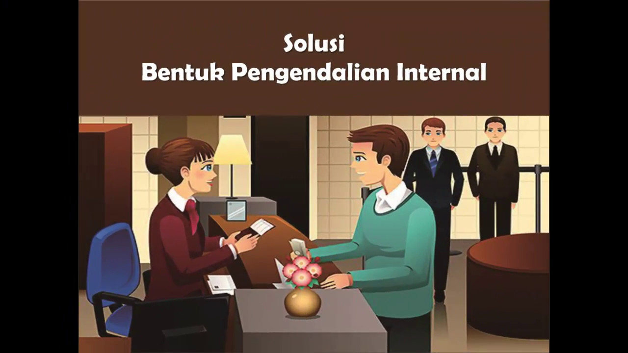 Audit Sistem Pengendalian Internal Kecurangan Teller Pada 