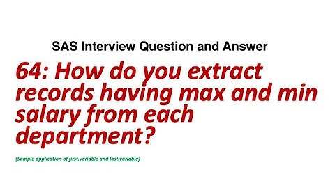 64. How do you extract records having max and min salary from each department || SAS Interview Q/A.