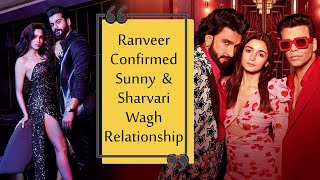 Ranveer Singh Confirms Sunny Kaushal Sharvari Wagh Relation