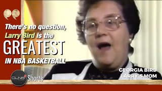 “Larry Bird BEST in #NBA HISTORY” -Georgia Bird, Larry’s Mom
