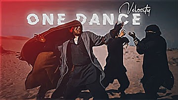 ONE DANCE - FT. ROUND TO HELL | One dance Velocity | One dance Edit