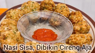 PUNYA NASI SISA? DIBIKIN CIRENG AJA