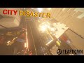 City Disaster | Teardown