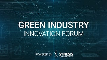 Green Industry Forum powered by Synesis Partners