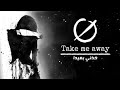 أغنية خذني بعيدا مترجمة Take Me Away 