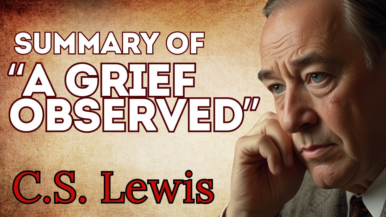 Summary of "A Grief Observed" :  A C.S. Lewis Book Review