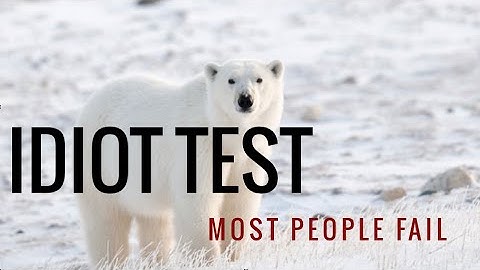Idiot Test : Most People Fail