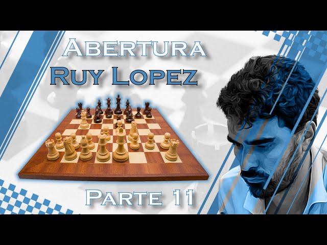 Abertura Espanhola (Ruy Lopez) - O Guia Completo para inciantes - Xadrez  Forte