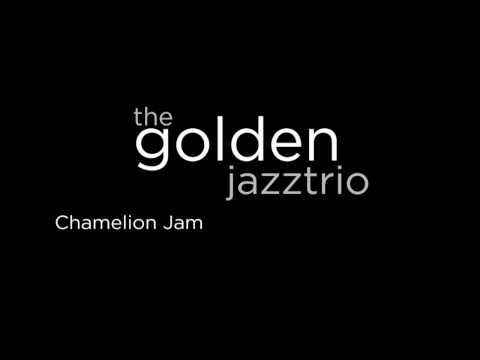 The Golden Jazz Trio - Chamelion Jam