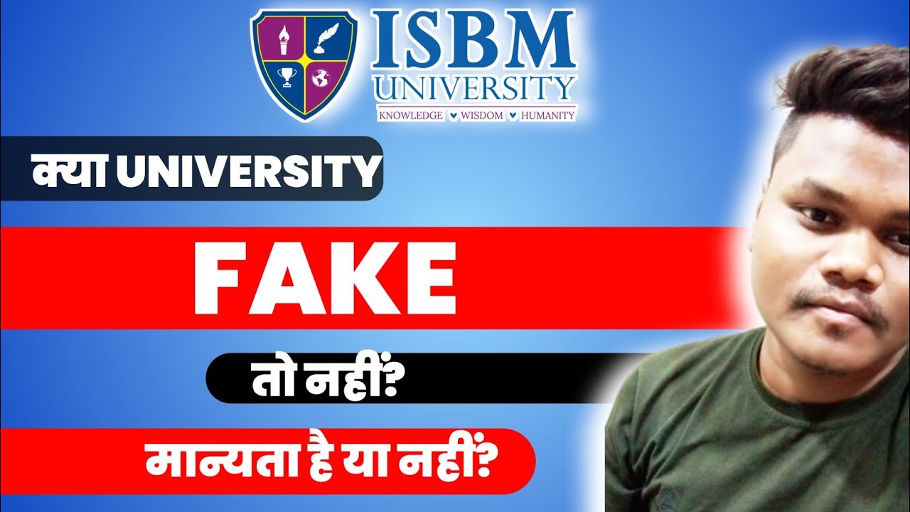 ISBM UNIVERSITY APPROVAL मान्यता प्राप्त है या नहीं । ISBM University
