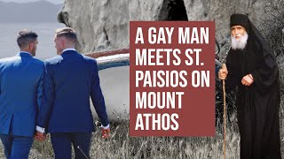 Saint Paisios and the homosexual man | Mount Athos | testimony of a direct witness