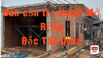 BÁN CĂN TRỌ MỚI KHU VSIP2 MỞ RỘNG 6X30M 180M2 CÔNG NHÂN ĐÔNG