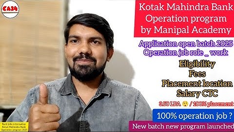 Kotak mahindra bank operation program by manipal academy _ new launched _ eligibility_batch review?