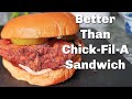 CHICKEN SANDWICH |  Chick-Fil-A Sandwich At Home | Better Than Chick Fil A Sandwich