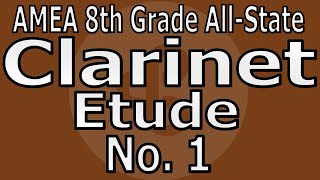 Clarinet Etude 1 - 8Th Grade Arizona All-State, Amea Set A