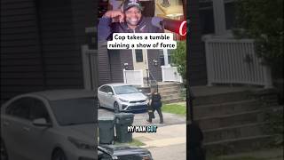 Cop takes a tumble ruining a show of force! #crime #fyp #trending #police #viral #funny