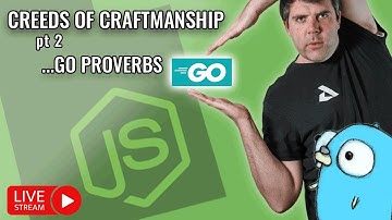 Creeds of Craftsmanship Pt. 2: The Go Proverbs for Node Developers