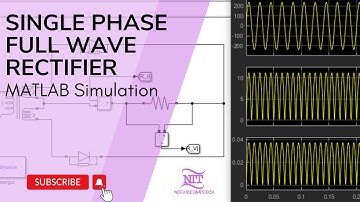 How to Design and Simulate a Single Phase Full Wave Rectifier | MATLAB Tutorial | SIMULINK Tutorial