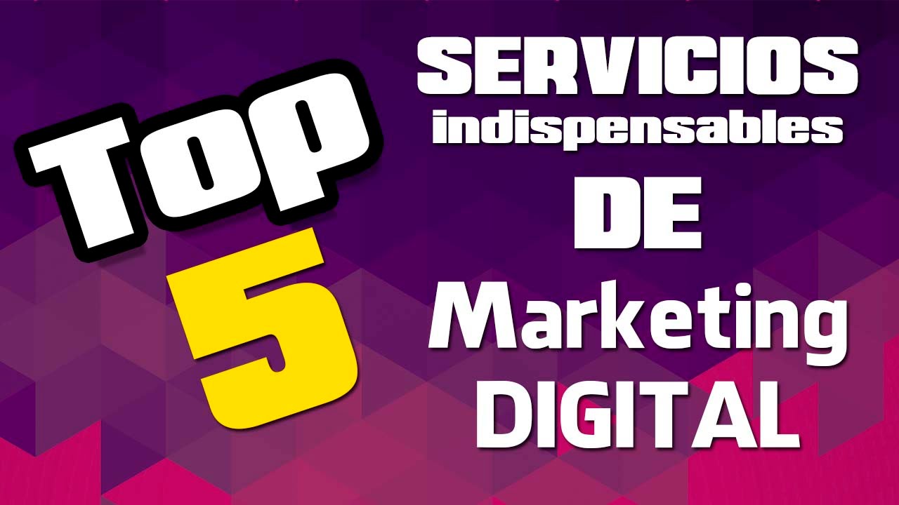 5 Servicios indispensables de marketing digital que debes tener en tu empresa o negocio   Merkaideo