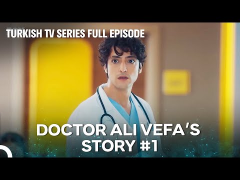 Doctor Ali Vefa S Story 1