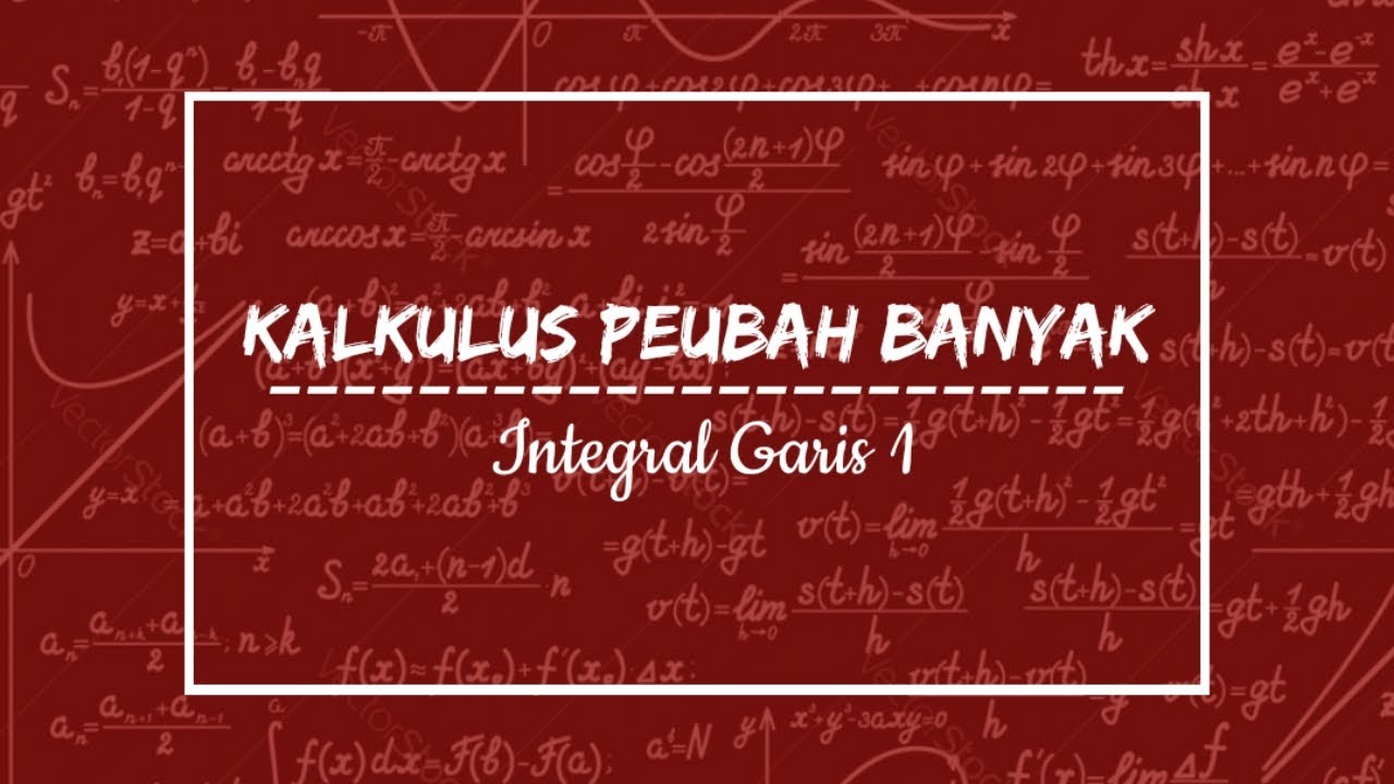  Kalkulus Peubah Banyak Integral Garis Part 1 YouTube
