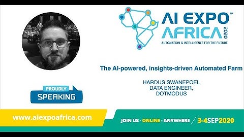 AI Expo Africa 2020: The A.I-powered, insights-driven Automated Farm