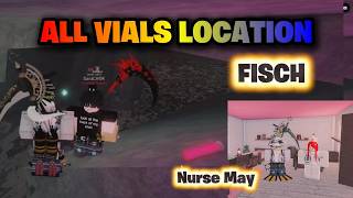 ALL Vials Location in Fisch Valentine - Nurse Quest