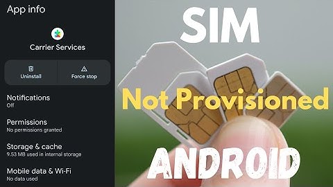 How to Fix SIM Not Provisioned on Android Phone