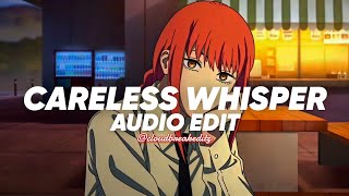 Careless Whisper - George Michael Edit Audio