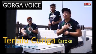 Lagu Batak Terbaru - Terlalu Curiga Gorga Voice Karoke Cipt. Dapot Simarmata