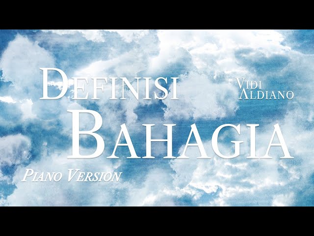 VIDI ALDIANO - DEFINISI BAHAGIA Piano Version (OFFICIAL LYRIC VIDEO) class=