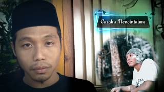 Caraku Mencintaimu Musikalisasi Puisi | Puisi santri salafi
