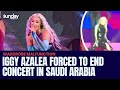 Iggy Azalea Forced To End Concert In Saudi Arabia Iggy Azalea Forced To End Concert In Saudi Arabia