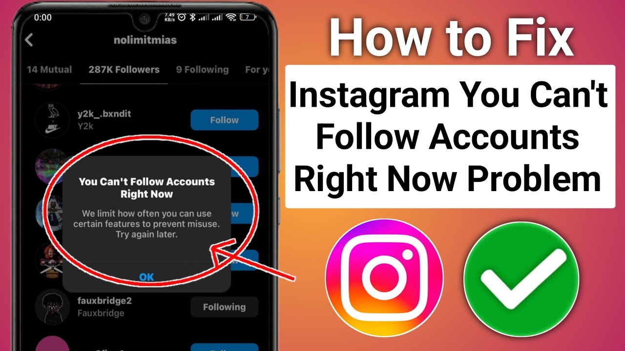 How to Fix Instagram “You Can’t Follow Accounts Right Now” Problem 2025