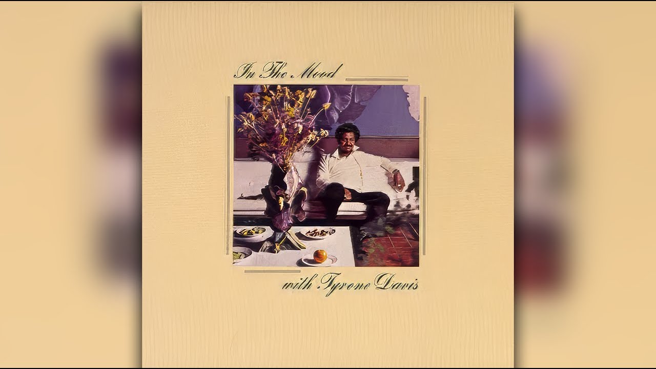 Tyrone Davis - In the Mood Tyrone Davis - In the Mood