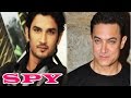 Sushant Singh Rajput Wants To Spy Aamir Khan | Bollywood News