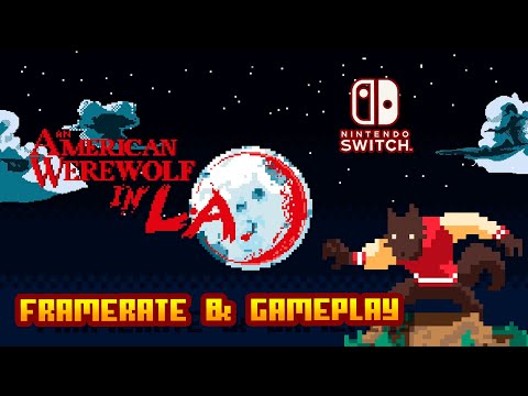 An American Werewolf in L.A. - (Nintendo Switch) - Framerate & Gameplay