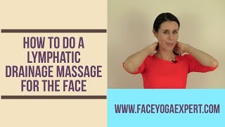 How To Do a Lymphatic Drainage Massage for the Face