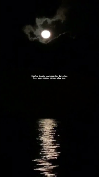 STORY WA || MAAF SIKAP AKU SELALU BUAT KAMU KECEWA :)🙃 || SAD😔 || BUAT DI SW
