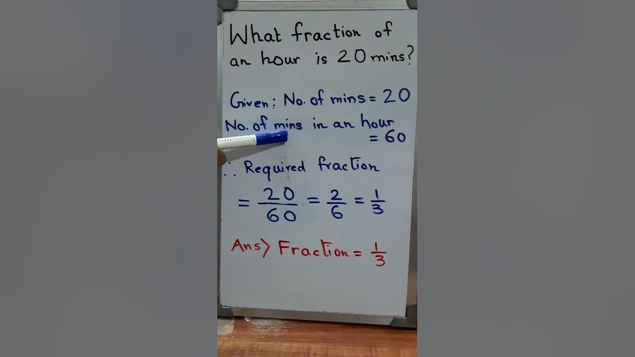 what-fraction-of-an-hour-is-20-minutes-fraction-youtube