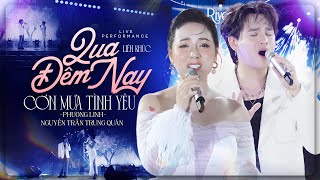 LK QUA ĐÊM NAY & CƠN MƯA TÌNH YÊU - PHƯƠNG LINH & NGUYỄN TRẦN TRUNG QUÂN