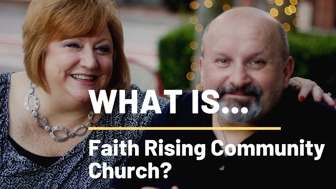 What is Faith Rising Community Church? - YouTube